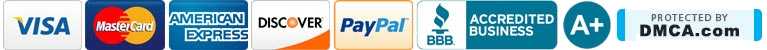 Visa, MasterCard, American Express, Discover and PayPal · BBB Accredited Business, A+ rating · Protected by DMCA.com